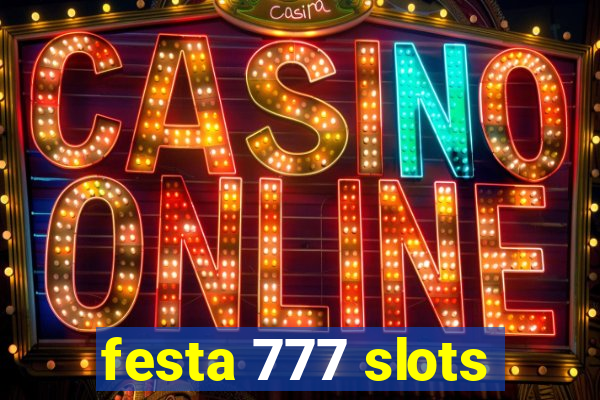 festa 777 slots